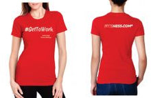 Load image into Gallery viewer, #GetToWork Fit-Girl T