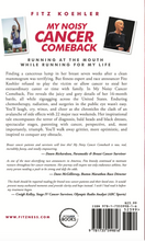 Load image into Gallery viewer, My Noisy Cancer Comeback: Running at the Mouth, While Running for My Life - Signed Copies
