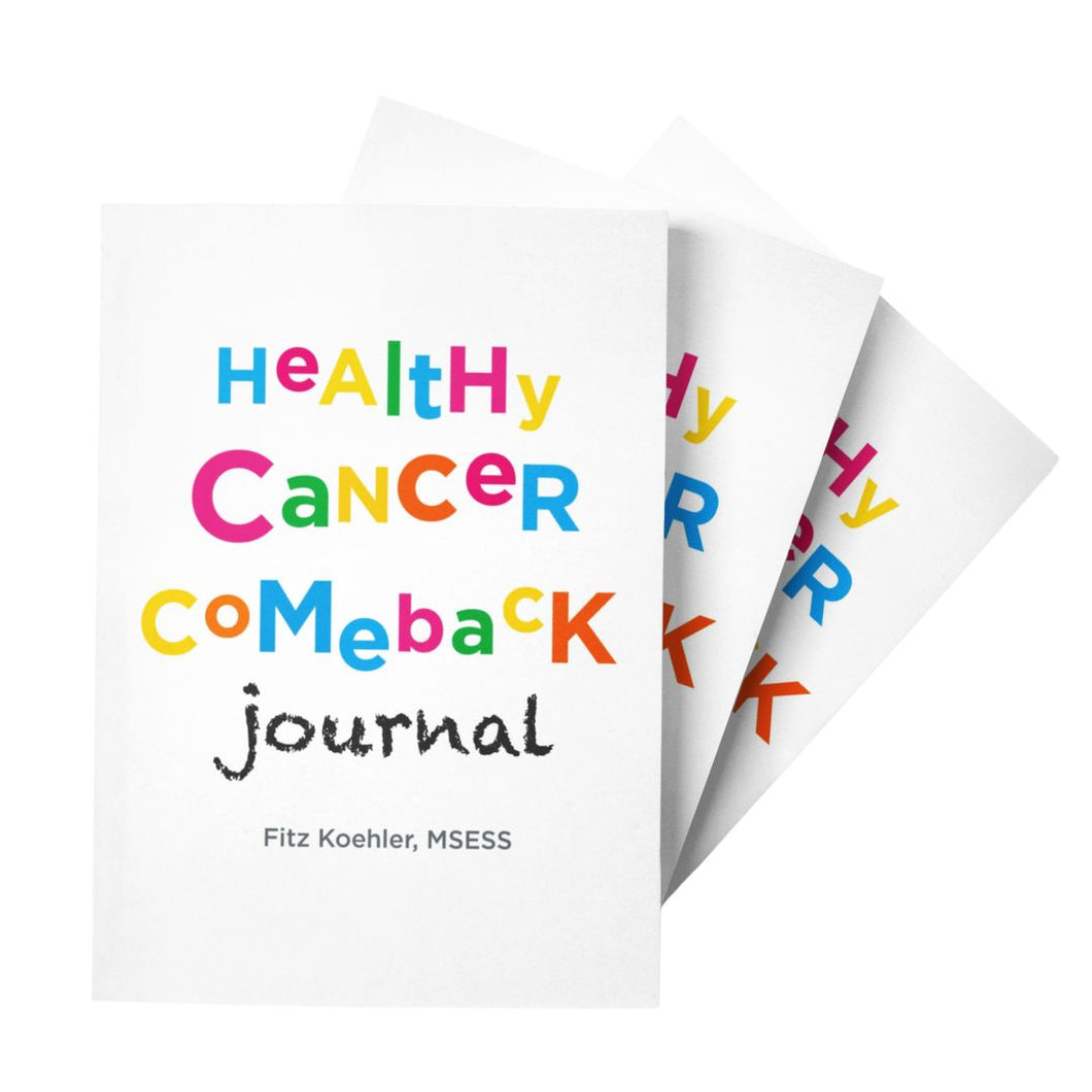 Healthy Cancer Comeback Journal - SIGNED COPIES