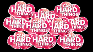 10-pack I CAN DO HARD THINGS Stickers