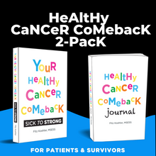 Load image into Gallery viewer, Healthy Cancer Comeback 2-Pack (Hardcover &amp; Paperback)
